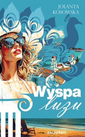 Wyspa luzu - Jolanta Kosowska [KSIĄŻKA]