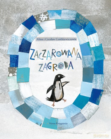 Zaczarowana zagroda - Alina Centkiewicz, Czesław Centkiewicz [KSIĄŻKA]