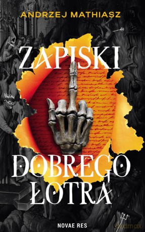 Zapiski dobrego łotra - Andrzej Mathiasz [KSIĄŻKA]