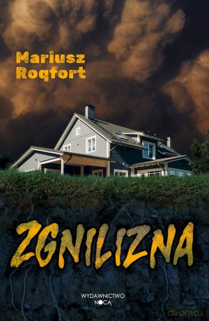 Zgnilizna - Mariusz Roqfort [KSIĄŻKA]