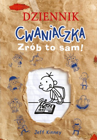 Zrób to sam! Dziennik cwaniaczka - Jeff Kinney [KSIĄŻKA]