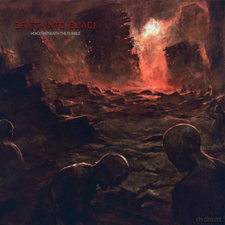 Drift Into Black: Voices Beneath The Rubble [CD]