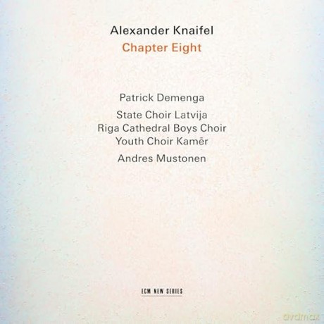 Alexander Knaifel: Chapter Eight [CD]