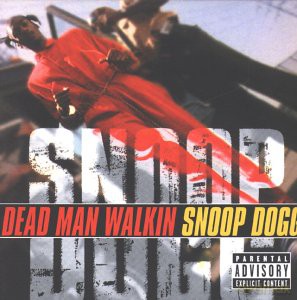 Snoop Dogg: Dead Man Walkin [CD]