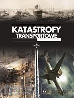 Katastrofy transportowe [KSIĄŻKA]
