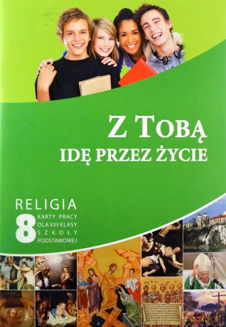 Katechizm SP 8 Z Tobą idę przez życie KP [KSIĄŻKA]