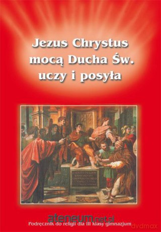 Katechizm GIM 3 Jezus Chrystus mocą.. podr Gaudium [KSIĄŻKA]