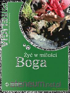 Katechizm GIM 3 Żyć w miłości Boga w. 2013 [KSIĄŻKA]