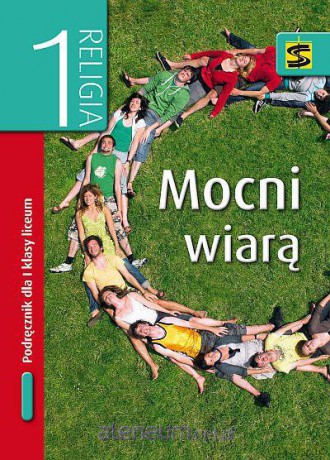 Katechizm LO 1 Mocni wiarą podr. [KSIĄŻKA]