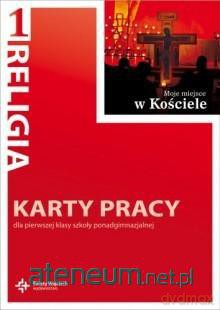 Katechizm LO 1 Moje miejsce w Kościele KP [KSIĄŻKA]