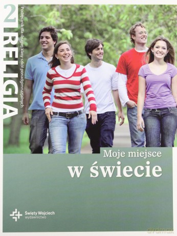 Katechizm LO 2 Moje miejsce w świecie w.2013 [KSIĄŻKA]