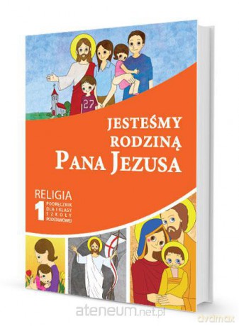 Katechizm SP 1 Jesteśmy rodziną... podr Gaudium [KSIĄŻKA]