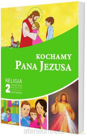 Katechizm SP 2 Kochamy Pana Jezusa podr Gaudium [KSIĄŻKA]