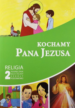 Katechizm SP 2 Kochamy Pana Jezusa podr Gaudium [KSIĄŻKA]
