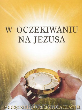 Katechizm SP 2 W oczekiwaniu na Jezusa pod Gaudium [KSIĄŻKA]