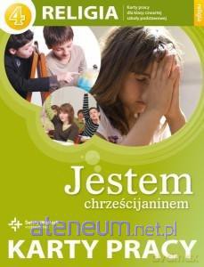 Religia SP 4 Jestem chrześcijaninem Karty pracy [KSIĄŻKA]