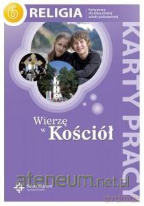 Katechizm SP 6 Wierzę w Kościół KP w.2013 [KSIĄŻKA]