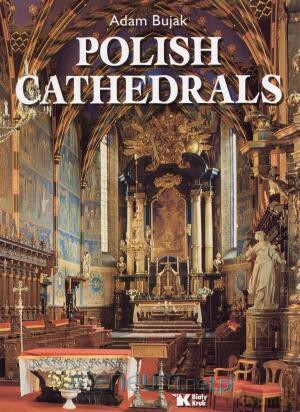 Katedry Polski w. ang (Polish Cathedrals) [KSIĄŻKA]