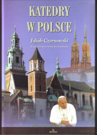 Katedry w Polsce - Jakub Czarnowski [KSIĄŻKA]