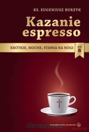 Kazanie espresso - rok B [KSIĄŻKA]