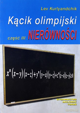 Kącik olimpijski cz. III Nierówności [KSIĄŻKA]