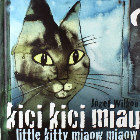 Kici, kici, miau. Little kitty miaow, miaow [KSIĄŻKA]
