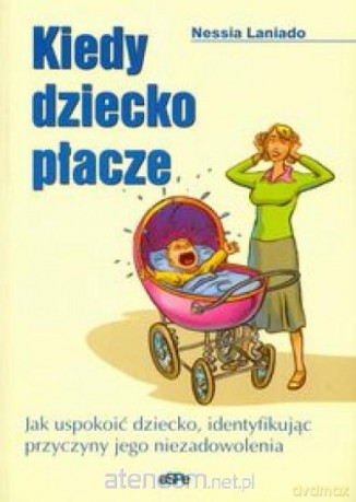 Kiedy dziecko płacze [KSIĄŻKA]