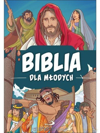 Biblia dla młodych - Andrew Newton [KSIĄŻKA]