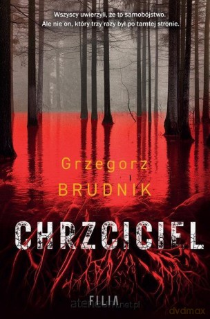 Chrzciciel - Grzegorz Brudnik [KSIĄŻKA]