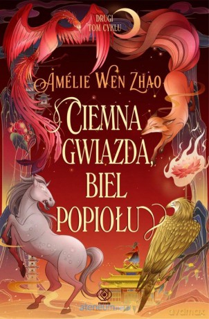 Ciemna gwiazda, biel popiołu - Amelie Wen Zhao [KSIĄŻKA]