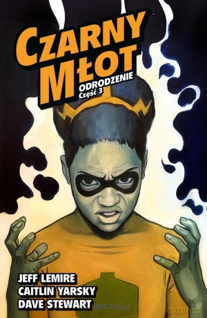 Czarny Młot (Tom 7) Odrodzenie cz.3 - Jeff Lemire [KOMIKS]