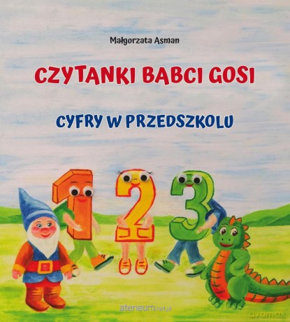 Czytanki Babci Gosi. Cyfry w przedszkolu - Małgorzata Asman [KSIĄŻKA]