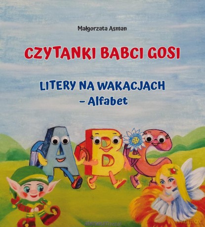 Czytanki Babci Gosi. Litery na wakacjach Alfabet - Małgorzata Asman [KSIĄŻKA]