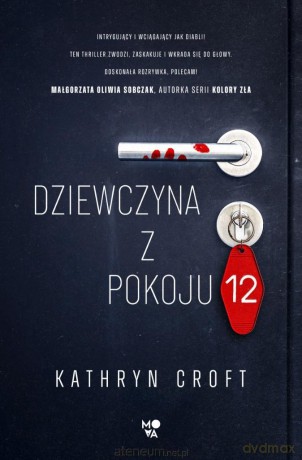 Dziewczyna z pokoju 12 - Kathryn Croft [KSIĄŻKA]