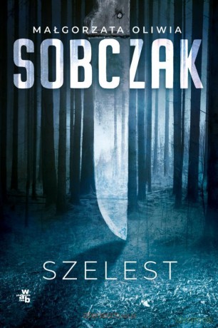 Granice ryzyka. Szelest - Małgorzata Oliwia Sobczak [KSIĄŻKA]