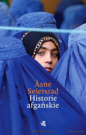 Historie afgańskie - Asne Seierstad [KSIĄŻKA]