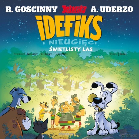 Idefiks i Nieugięci (Tom 6) Świetlisty las - Olivier Jean-Marie, Matthieu Choquet, Cdric Bacconnier [KOMIKS]
