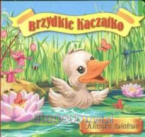 Klasyka światowa - Brzydkie Kaczątko [KSIĄŻKA]