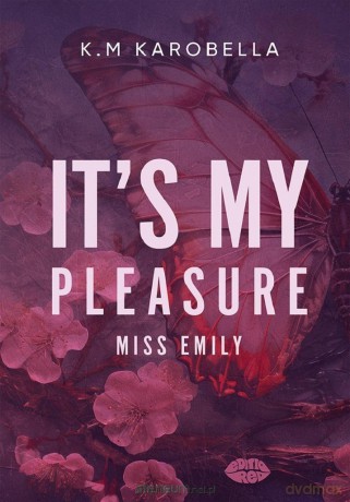 It's my pleasure, miss Emily - K.m Karobella [KSIĄŻKA]