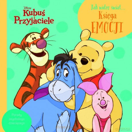 Jak widzę świat... Księga emocji. Disney Kubuś - Aleksandra Górska [KSIĄŻKA]