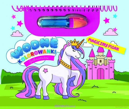 Jednorożce. Wodne kolorowanki. Magiczny pisak [KSIĄŻKA]