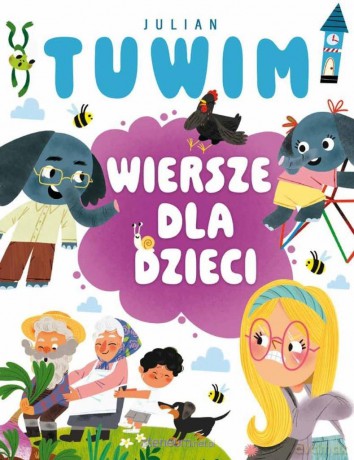 Julian Tuwim. Wiersze dla dzieci - Julian Tuwim [KSIĄŻKA]