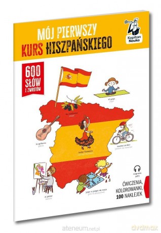 Kapitan Nauka. Mój pierwszy kurs hiszpańskiego - Katarzyna Kołodziej [KSIĄŻKA]