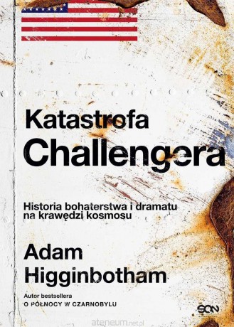 Katastrofa Challengera. Historia bohaterstwa... - Barbara Szacoń-Wójcik [KSIĄŻKA]