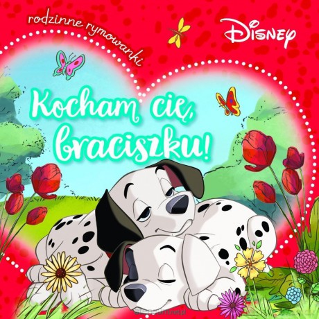 Kocham cię, braciszku! Rodzinne rymowanki. Disney - Aleksandra Górska [KSIĄŻKA]