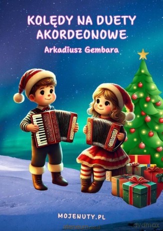 Kolędy na duety akordeonowe - Arkadiusz Gemba [KSIĄŻKA]