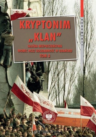 Kryptonim Klan. Służba Bezpieczeństwa wobec NSZZ - Zydonik Radosław [KSIĄŻKA]