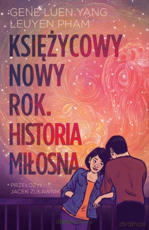 Księżycowy Nowy Rok. Historia miłosna - Gene Luen Yang [KSIĄŻKA]