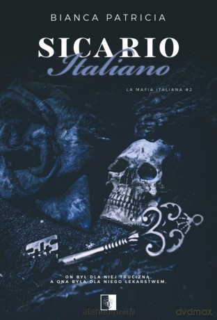La Mafia Italiana (Tom 2) Sicario Italiano - Bianca Patricia [KSIĄŻKA]