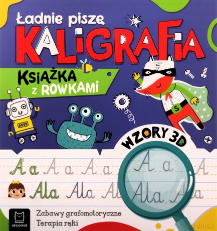 Ładnie piszę. Kaligrafia - Agata Kaczyńska [KSIĄŻKA]